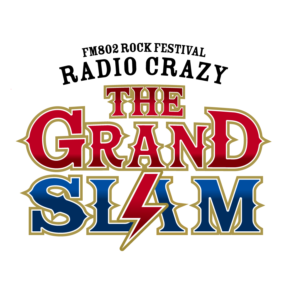 【大阪】FM802 ROCK FESTIVAL RADIO CRAZY presents THE GRAND SLAM (京セラドーム大阪)