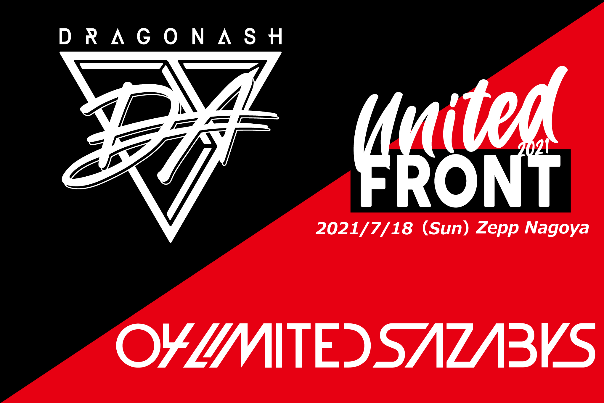 【愛知】DRAGONASH LIVE TOUR "UNITED FRONT 2021" (Zepp Nagoya)